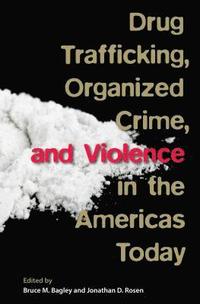 bokomslag Drug Trafficking, Organized Crime, and Violence in the Americas Today