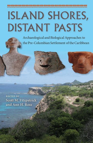 Scott M. Fitzpatrick, Ann H. Ross - Island Shores, Distant Pasts, Häftad