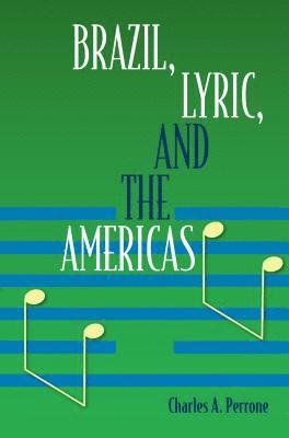 Brazil, Lyric, and the Americas 1