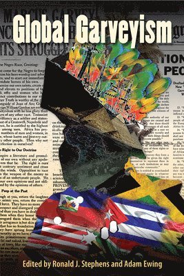 Ronald J. Stephens, Adam Ewing, Ronald J Stephens - Global Garveyism, Inbunden