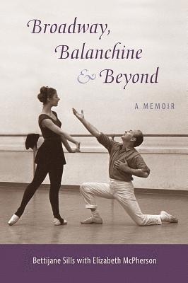 Broadway, Balanchine, and Beyond 1