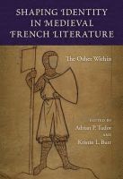 bokomslag Shaping Identity in Medieval French Literature