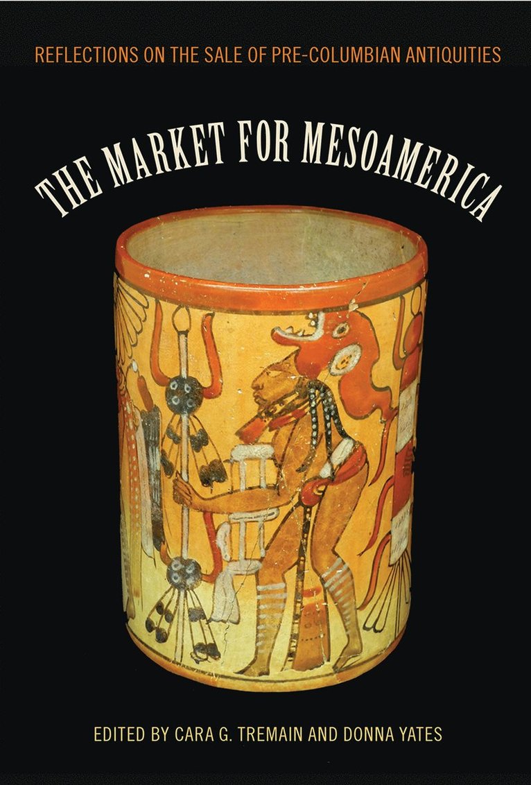 Cara G. Tremain, Donna Yates, Cara G Tremain - Market for Mesoamerica, Inbunden