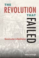 Adam Fairclough - Revolution That Failed, Inbunden