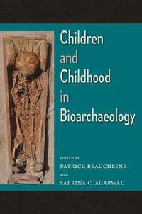 bokomslag Children and Childhood in Bioarchaeology