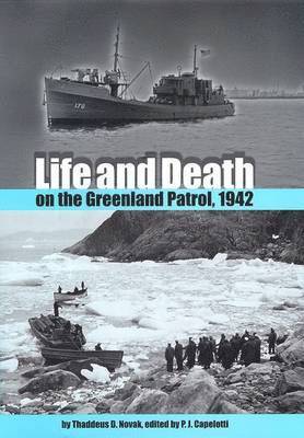 Life and Death on the Greenland Patrol, 1942 1