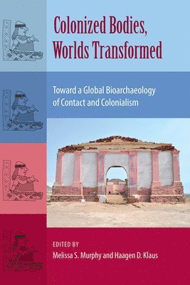 bokomslag Colonized Bodies, Worlds Transformed