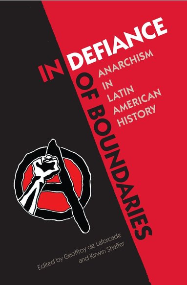 Geoffroy de Laforcade, Kirwin R. Shaffer - In Defiance of Boundaries, Inbunden