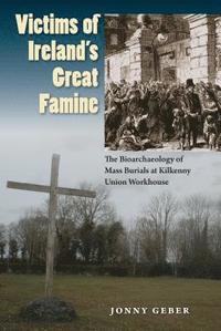 bokomslag Victims of Ireland's Great Famine