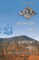 Frontier Life in Ancient Peru 1