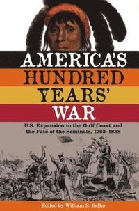 bokomslag America's Hundred Years' War