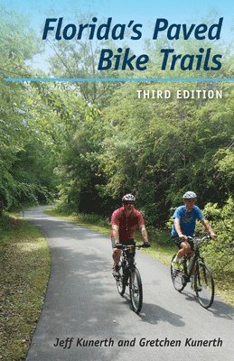 Jeff Kunerth, Gretchen Kunerth - Florida's Paved Bike Trails, Häftad