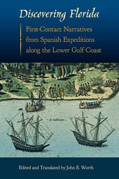 John E. Worth - Discovering Florida, Häftad