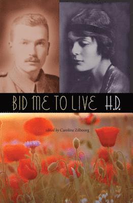 H. D., H. D., H D,, H D, Caroline Zilboorg - Bid Me to Live, Häftad