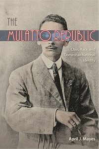 bokomslag The Mulatto Republic