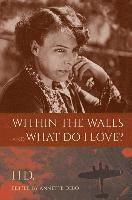 Within the Walls and What Do I Love? 1