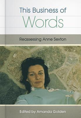 Amanda Golden - This Business of Words, Inbunden