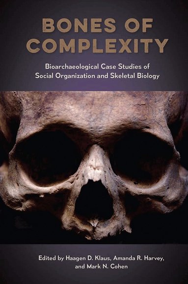 Haagen D. Klaus, Amanda R. Harvey - Bones of Complexity, Inbunden