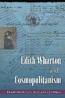 Meredith L. Goldsmith, Emily J. Orlando, Meredith L Goldsmith, Emily J Orlando - Edith Wharton and Cosmopolitanism, Inbunden