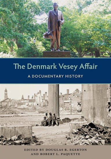 Douglas R. Egerton, Robert L. Paquette - Denmark Vesey Affair, Inbunden