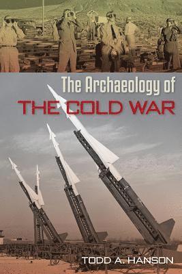 bokomslag The Archaeology of the Cold War