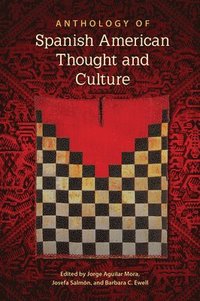 bokomslag Anthology of Spanish American Thought and Culture