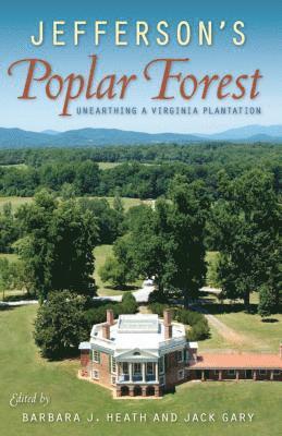 Jefferson's Poplar Forest 1