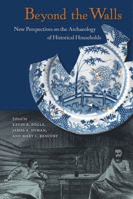 Kevin R. Fogle, James A. Nyman, Mary C. Beaudry, Kevin R Fogle, James A Nyman, Mary C Beaudry - Beyond the Walls, Häftad