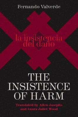 bokomslag The Insistence of Harm