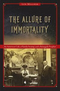 bokomslag Allure of Immortality