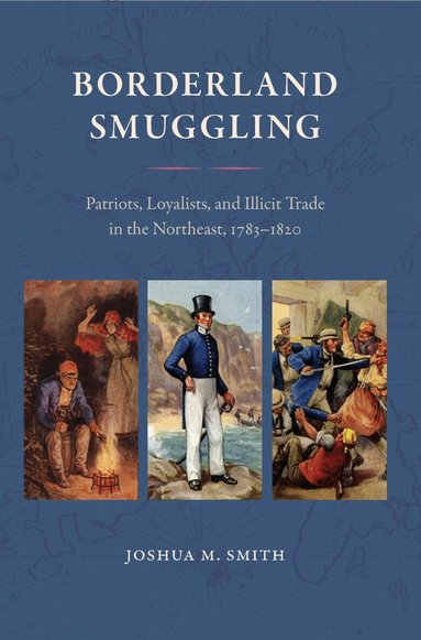 Joshua M. Smith - Borderland Smuggling, Häftad