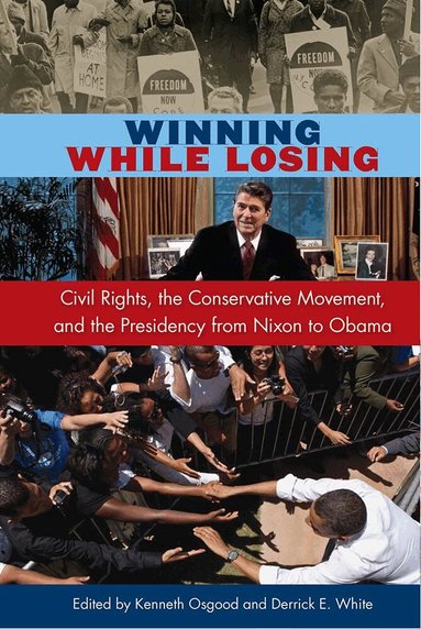 Kenneth Osgood, Derrick E. White - Winning While Losing, Häftad