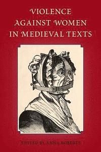 bokomslag Violence Against Women in Medieval Texts