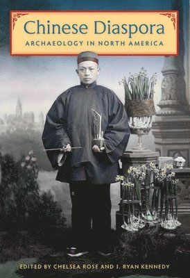 Chinese Diaspora Archaeology in North America 1