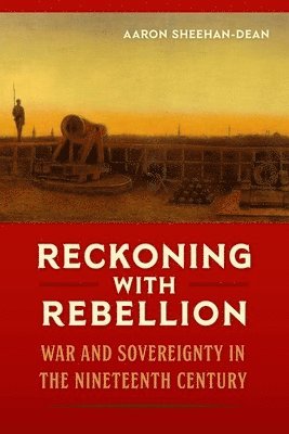bokomslag Reckoning with Rebellion