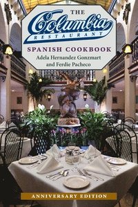 bokomslag The Columbia Restaurant Spanish Cookbook