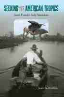 Seeking the American Tropics