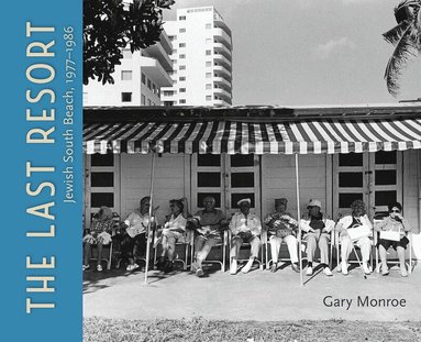 Gary Monroe - Last Resort, Inbunden