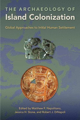 bokomslag Archaeology of Island Colonization