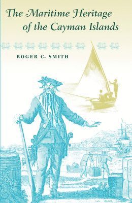 Maritime Heritage of the Cayman Islands 1