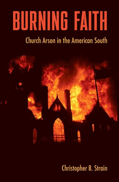 Christopher B. Strain - Burning Faith, Häftad