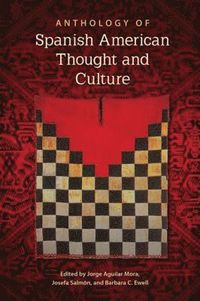 bokomslag Anthology of Spanish American Thought and Culture