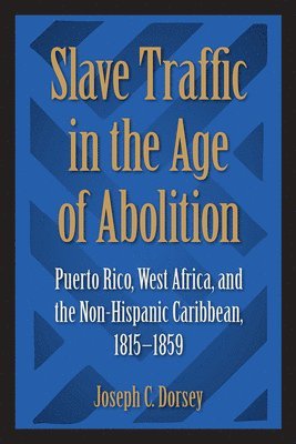 Slave Traffic in the Age of Abolition 1
