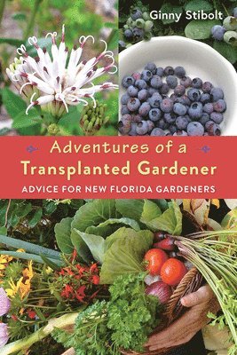 Adventures of a Transplanted Gardener 1