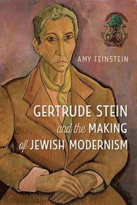 bokomslag Gertrude Stein and the Making of Jewish Modernism