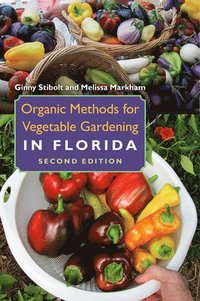 bokomslag Organic Methods for Vegetable Gardening in Florida