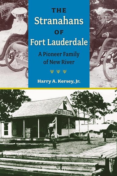 Harry A. Kersey - Stranahans of Fort Lauderdale, Häftad