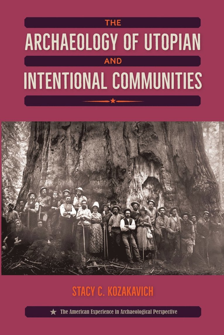 Archaeology of Utopian and Intentional Communities