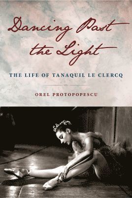 Orel Protopopescu - Dancing Past the Light, Inbunden