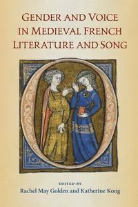 bokomslag Gender and Voice in Medieval French Literature and Song